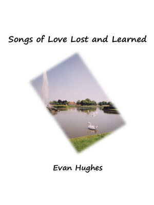 cover image of Songs of Love Lost and Learned